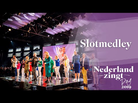 Slotmedley Nederland Zingt Dag 2019 - Nederland Zingt