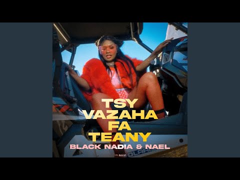 Tsy vazaha fa teany (feat. Nael)