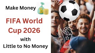 Download lagu Hasilkan Uang Selama Piala Dunia FIFA 2026: 9 Ide Bisnis Berbiaya Rendah, Penghasilan Online, Men... mp3
