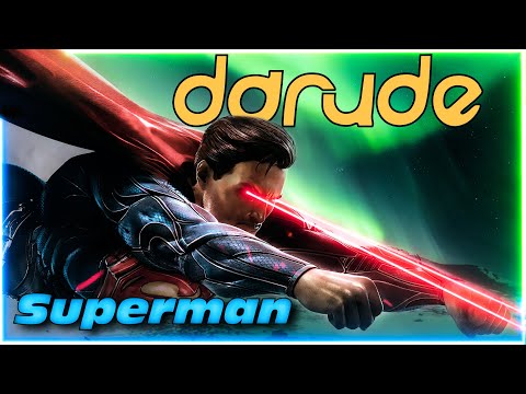 DARUDE - Superman (feat. Sebastian Rejman) • Man of Steel Edition