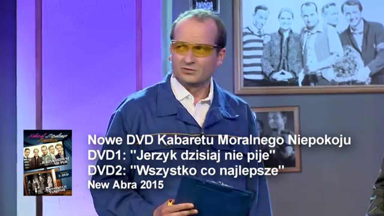 Jerzyk dzisiaj nie pije / Wszystko co najlepsze - Kabaret Moralnego