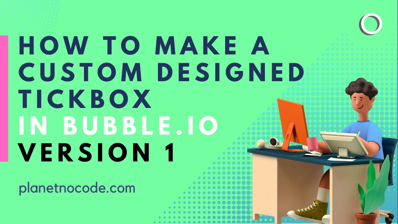How To Make a Custom Designed Tickbox in Bubble thumbnail