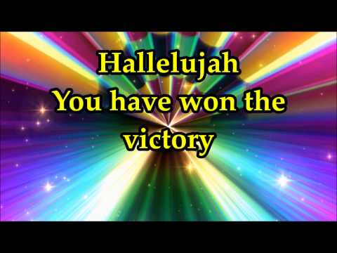 The Anthem/ You Have Won The Victory- Full Gospel Baptist Church - Lyrics