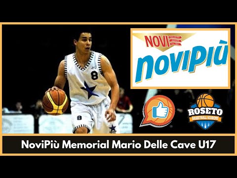 NoviPiù Memorial Mario Delle Cave U17 - OneTeam Unieuro Forlì vs Basket Academy Roseto