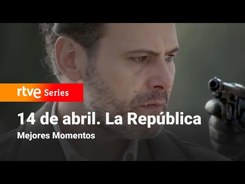 April 14. The Republic: 1x08 - Best Moments | RTVE Series