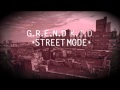 G.R.E.N.D K.I.D - STREET MODE