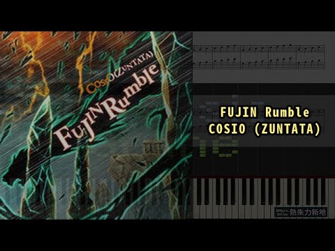 FUJIN Rumble, COSIO ZUNTATA (Piano Tutorial) Synthesia 琴譜 Sheet Music