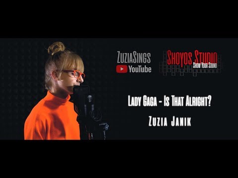 "Is That Alright?" Zuzia Janik - Lady Gaga cover