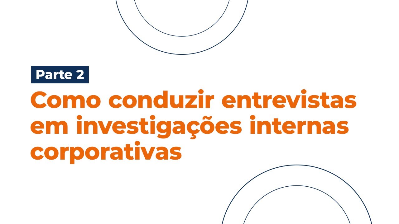 Q&A: Como conduzir entrevistas em Investigações