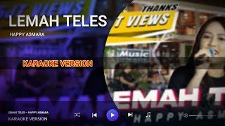 Download lagu KARAOKE | LEMAH TELES - HAPPY ASMARA | koe mbelok ngiwo nengen | #karaoke mp3