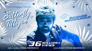 Butterfly Titliyan Lyrics | Badass Ravikumar | Himesh Reshammiya