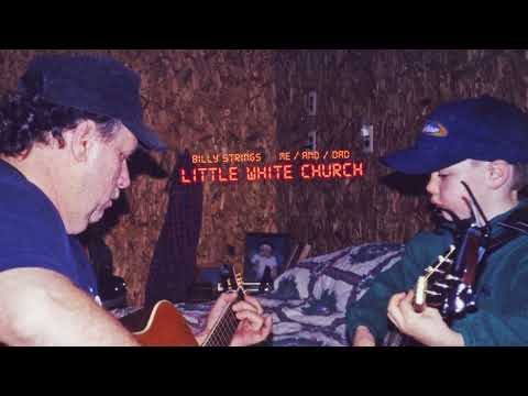 Billy Strings - Little White Church (Official Audio) - ME/AND/DAD