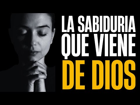 La Sabiduría Que Viene de Dios - Reflexión Cristiana
