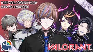【Valorant】TGS VALORANT CUP: Team Hopcon Tournament Day 2!【NIJISANJI EN | Seible】