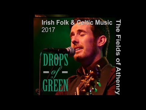 Drops of Green - The Fields of Athenry