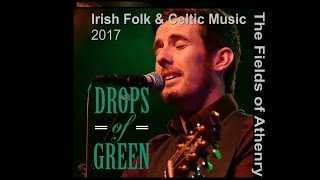 Drops of Green - The Fields of Athenry