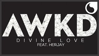AWKD feat. Herjay - Divine Love