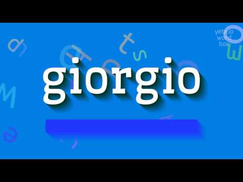 How to say "giorgio"! (High Quality Voices)