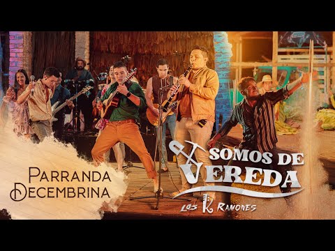Parranda Decembrina (Los Sabanales, El Pájaro Amarillo, La Papaya) Los K Ramones (Sesión En Vivo)