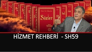 Prof. Dr. Şener Dilek - Hizmet Rehberi - Sh59 - Eski Said ilm-i hikmet ve ilm-i hakikatın...