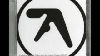 Xtal - Aphex Twin
