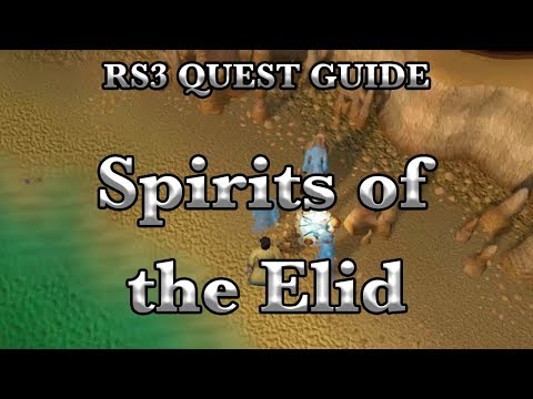 RS3: Spirits of the Elid 2020 Quest Guide - RuneScape