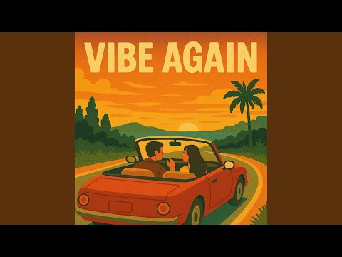 Vibe Again (feat. Pidope & Cowb)