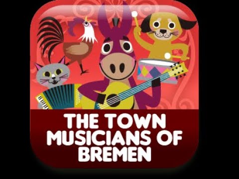 THE TOWN MUSICIANS OF BREMEN