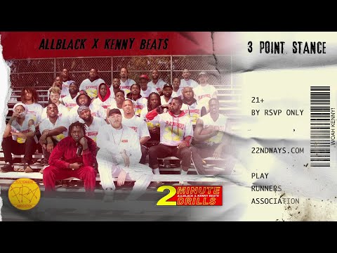 ALLBLACK & Kenny Beats - 3 Point Stance (Audio)