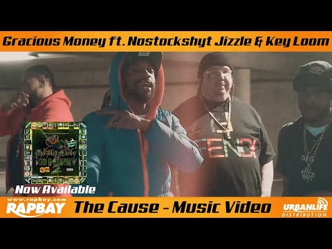 Gracious Money feat. Nostockshyt Jizzle & Key Loom - The Cause (Official Music Video)