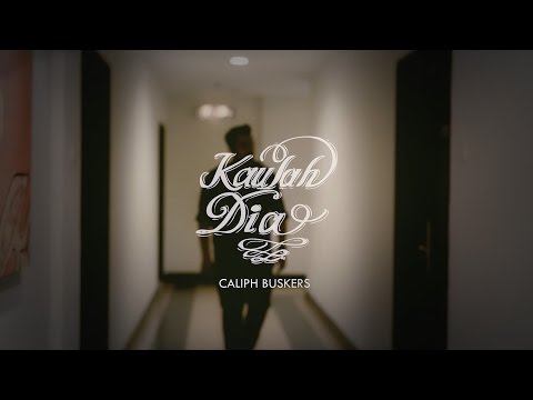 Caliph Buskers - Kaulah Dia (Official Music Video)
