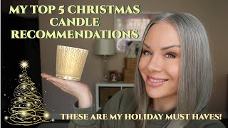 Collab: My Top 5 Holiday Candle Recommendations 🎄