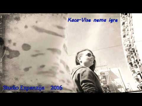 Kaca - Vise nema igre 2016