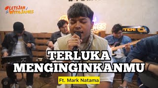 Download lagu TERLUKA MENGINGINKANMU Mark Natama ft Fivein LetsJ... mp3
