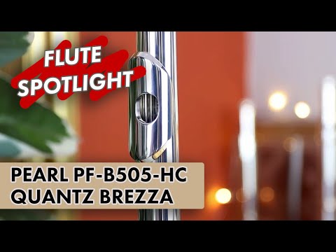 Flute Spotlight: New Pearl PF-B505-HC Brezza with Heavy Crown