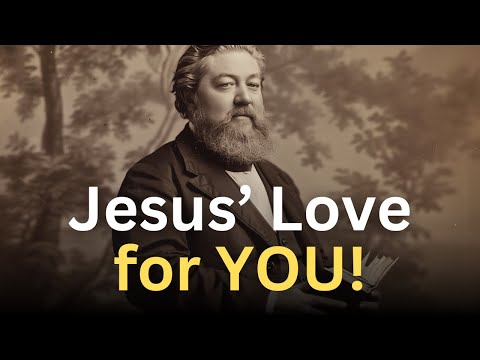Jesus Loves You Like This! - Charles Spurgeon Devotional - "Morning and Evening"