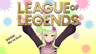 【LoL Stream】Let's chill and play some games =v=