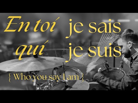 En toi je sais qui je suis ( Who you say I am ) | Hillsong Worship | Drum Cam | Live