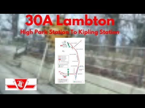 TTC 30A Lambton - High Park Station To Kipling Station