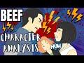 BEEF: Showing You What You Could Become. (Character Analysis & Video Essay)