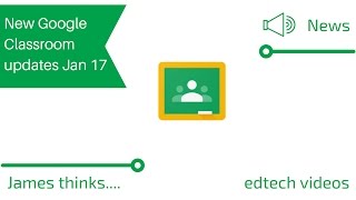 Google Classroom update Jan 2017