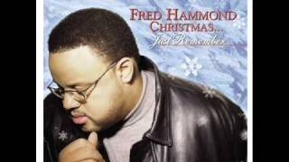 Fred Hammond – Go Tell It On The Mountain