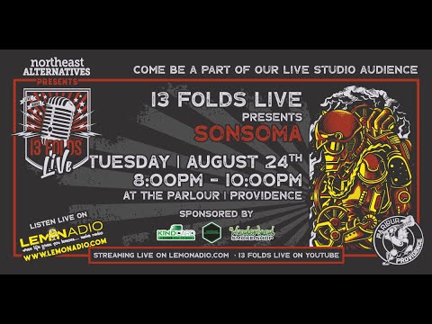 13 Folds Live @ Parlour w/ Sonsoma