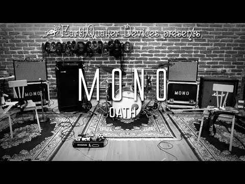 MONO - Oath (Official Video) | EarthQuaker Devices