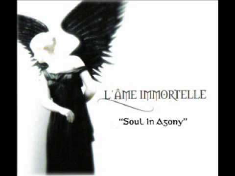 L'Ame Immortelle - Soul In Agony