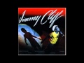 Roll on rolling stones - Jimmy Cliff