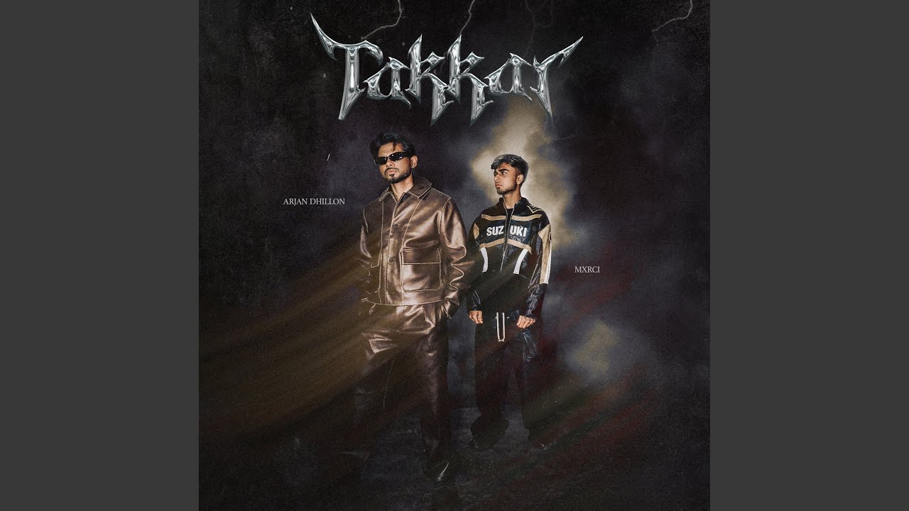 Takkar Lyrics – Arjan Dhillon x Talha Anjum