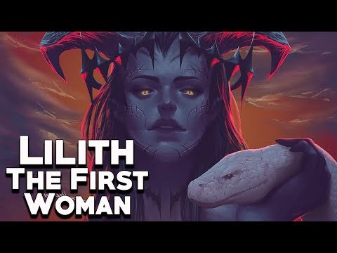 Lilith: The First Wife of Adam - Angels and Demons - See U in History
