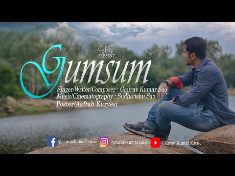Gaurav kumar sao  GUMSUM (Gaurav Kumar Sao) [Official video]