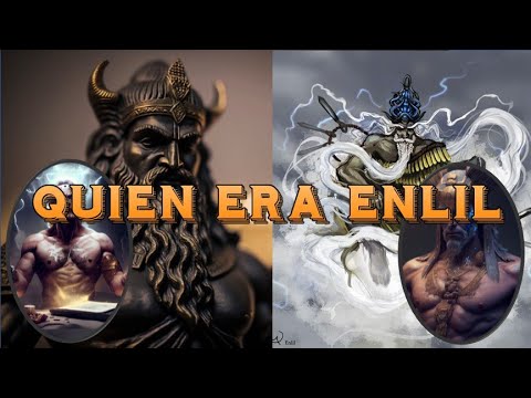 ¿QUIÉN ERA ENLIL? - ANUNNAKIS